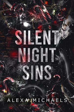 Silent Night Sins by Alexa Michaels