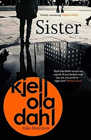 Sister by Kjell Ola Dahl