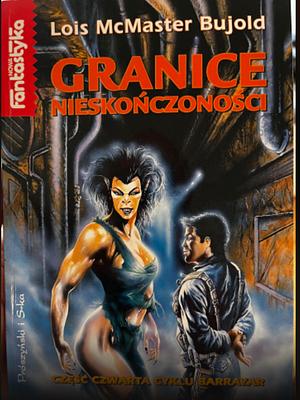 Granice nieskończoności by Lois McMaster Bujold