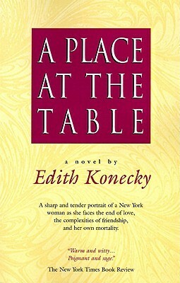 A Place at the Table by Edith Konecky