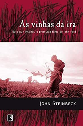 As Vinhas da Ira by John Steinbeck