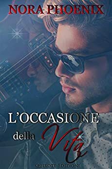 L'occasione della vita by Nora Phoenix