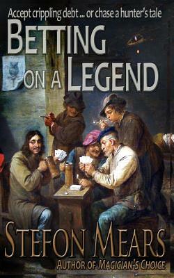 Betting on a Legend by Stefon Mears