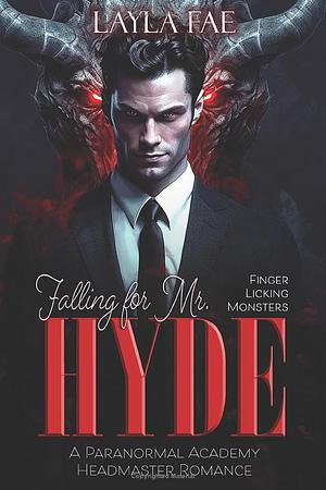 Falling for Mr. Hyde by Layla Fae, Layla Fae