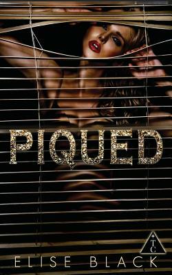 PIQUED (The Club Book 5) by Elise Black