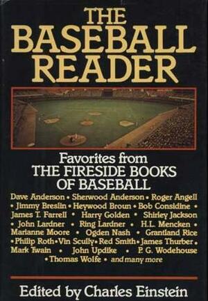The Baseball Reader: Favorites from the Fireside Books of Baseball by Charles Einstein