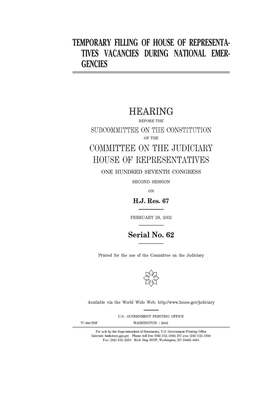 Temporary filling of House of Representatives vacancies during national emergencies by Committee on the Judiciary (house), United States Congress, United States House of Representatives