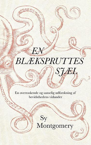 En blækspruttes sjæl by Sy Montgomery