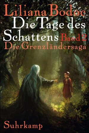 Die Tage des Schattens by Liliana Bodoc