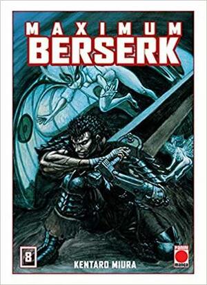 Berserk Maximum, tomo 8 by Kentaro Miura