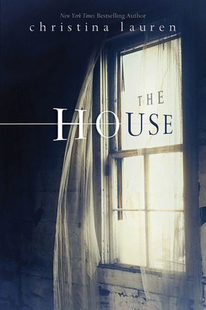 The House by Christina Lauren