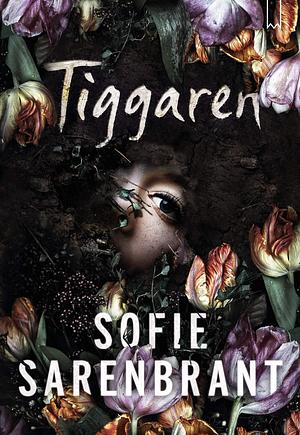 Tiggaren by Sofie Sarenbrant