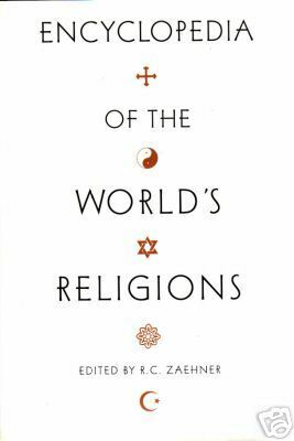 Encyclopedia of the World's Religions by R.C. Zaehner