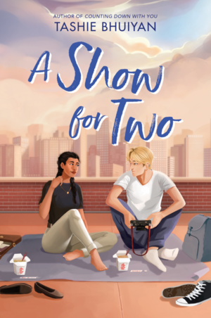 A Show for Two by Tashie Bhuiyan