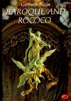 Baroque and Rococo (World of Art) by Germain Bazin