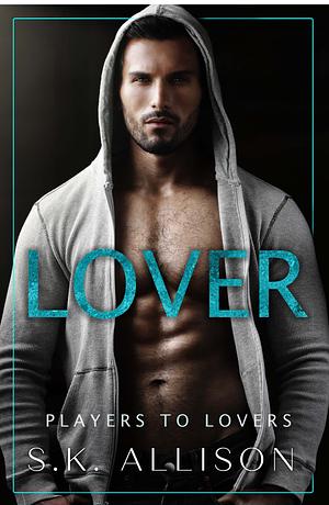 Lover by S.K. Allison