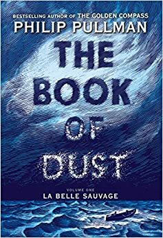 Το βιβλίο της σκόνης: La Belle Sauvage by Philip Pullman