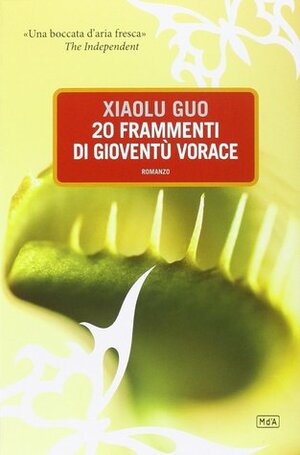 20 frammenti di gioventù vorace by Gaia Amaducci, Xiaolu Guo