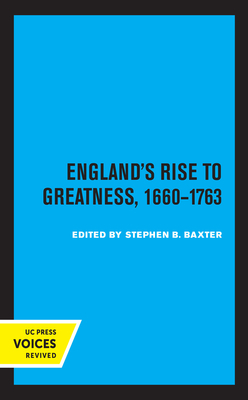 England's Rise to Greatness, 1660-1763, Volume 7 by 