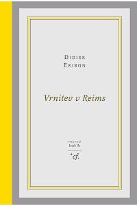Vrnitev v Reims by Didier Eribon