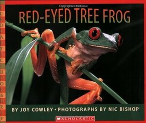 Red-eyed Tree Frog by Joy Cowley, Nic Bishop