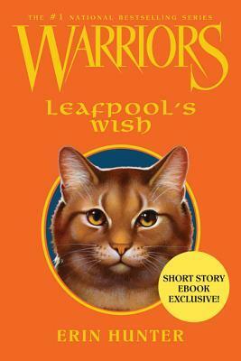 Leafpool's Wish by Erin Hunter