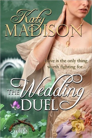 The Wedding Duel by Katy Madison