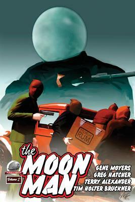 The Moon Man Volume 2 by Greg Hatcher, Tim Holter Bruckner, Terry Alexander