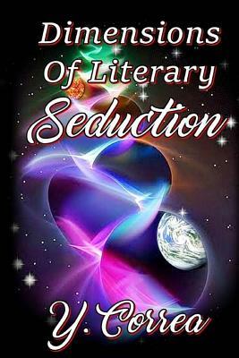 Dimensions of Literary Seduction by All Authors Publishing House, Y. Correa