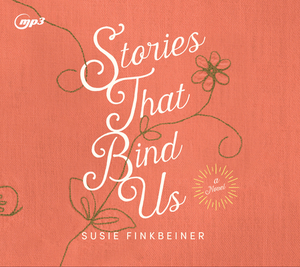 Stories That Bind Us by Susie Finkbeiner