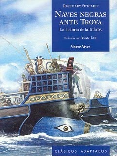 Naves Negras Ante Troya: La Historia De La Ilíada by Rosemary Sutcliff