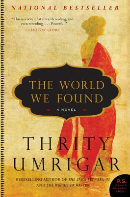 The World We Found by Thrity Umrigar