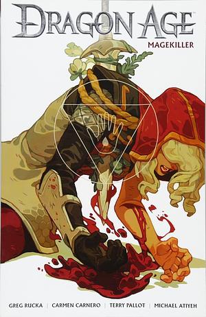 Dragon Age: Magekiller by Various, Dave Marshall, Michael Atiyeh, David Gaider, Carmen Carnero, Greg Rucka