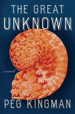 The Great Unknown by Peg Kingman