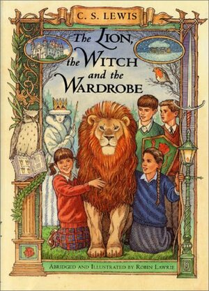 The Lion, the Witch and the Wardrobe: A Graphic Novel by Robin Lawrie