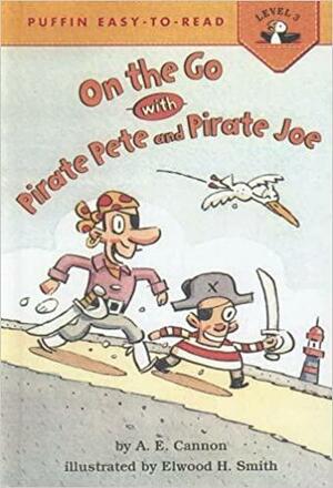 On the Go with Pirate Pete and Pirate Joe by Ann Edwards Cannon