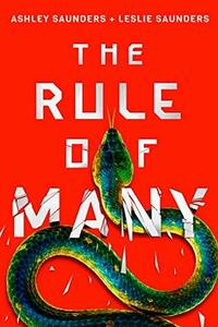 The Rule of Many by Ashley Saunders, Leslie Saunders