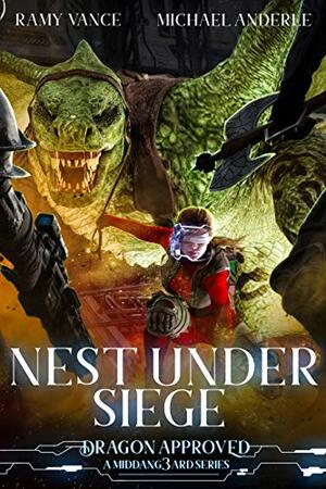 Nest Under Siege by Michael Anderle, Ramy Vance (R.E. Vance)