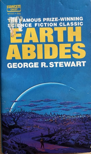 Earth Abides by George R. Stewart