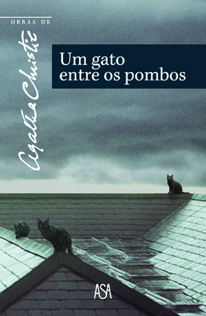 Um Gato entre os Pombos by Agatha Christie, John Almeida