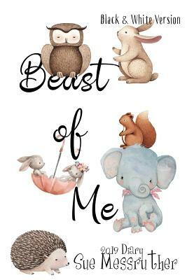 Beast of Me - Black and White Version by Sue Messruther