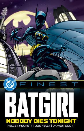 DC's Finest: Batgirl - Nobody Dies Tonight TP by Kelley Puckett, Chuck Dixon