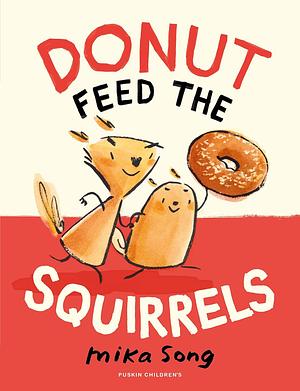 Donut Feed the Squirrels by Mika Song