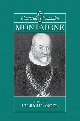 The Cambridge Companion to Montaigne by 