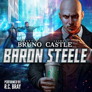 Baron Steele by Jaime Castle, Rhett C. Bruno