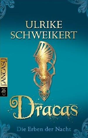 Dracas by Ulrike Schweikert