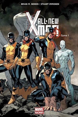 All-New X-Men, Vol. 1: X-Men d'hier by Brian Michael Bendis, Stuart Immonen