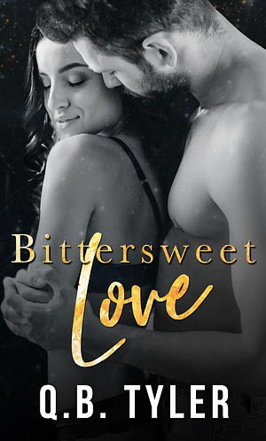 Bittersweet Love by Q.B. Tyler