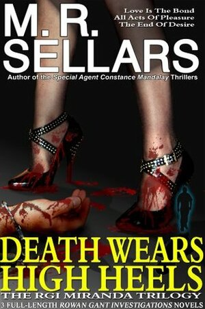 Death Wears High Heels by M.R. Sellars