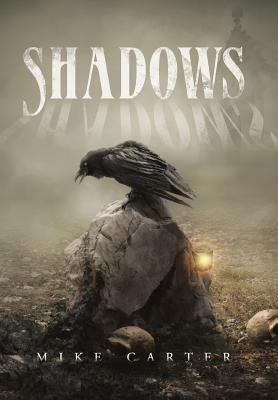 Shadows by Mike Carter